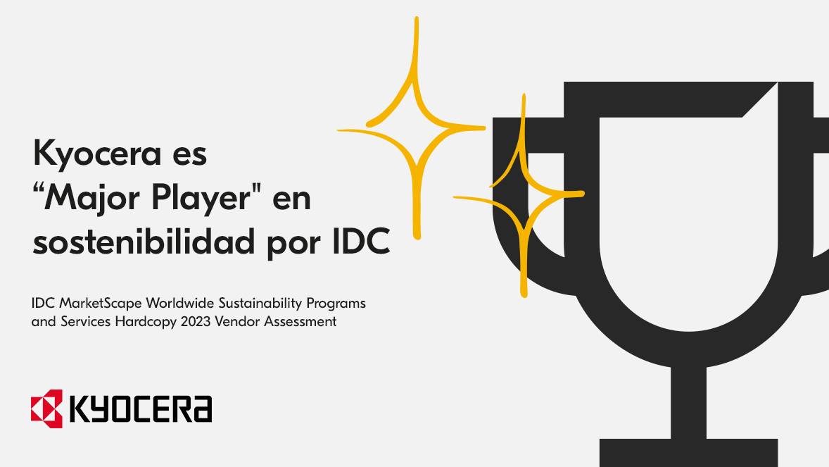 IDC nombra a Kyocera Major Player en sostenibilidad IDC nombra a Kyocera Major Player en sostenibilidad
